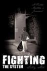 Fighting the System : A Foster Mother's Journal - Book