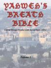Yahweh's Breath Bible, Volume 1 : Literal Strong's Version with Sacred Name Added - Book