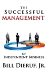 The Successful Management of Independent Business - eBook