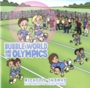 Bubble World and the Olympics - Book