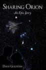 Sharing Orion : An Epic Story - Book