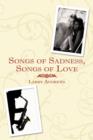 Songs of Sadness, Songs of Love - Book
