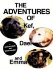 The Adventures of Kef, Dael and Emma - Book