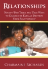 Relationships : Ninety-Two Tried and True Ways to Damage or Fatally Destroy Your Relationship - eBook