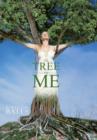 The Tree In Me : Tracing The Fruit back to The Root - Book