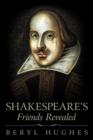Shakespeare's Friends Revealed - Book