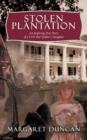 Stolen Plantation : An Inspiring True Story of a Civil War Soldier's Daughter - Book