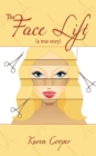 The Face Lift : (a True Story) - Book