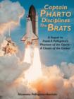 Captain Pharto Disciplines The Brats : A Sequel to Frank A Pellegrino's 'Phartom of the Opera - A Classic of the Gasses' - Book