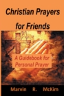 Christian Prayers for Friends : A Guidebook for Personal Prayers - eBook