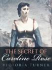 The Secret of Caroline Rose - Book