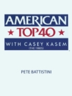 American Top 40 with Casey Kasem (The 1980s) - Book
