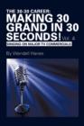 The 30-30 Career : Making 30 Grand in 30 Seconds! Vol. 4: Singing on Major TV Commercials - Book