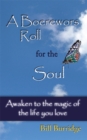 A Boerewors Roll for the Soul : Awaken to the Magic of the Life You Love - eBook
