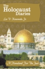 The Holocaust Diaries: Book Iii : A Homeland for the Just - eBook