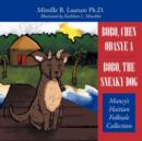 Bobo, Chen Odasye A / Bobo, the Sneaky Dog : Mancy's Haitian Folktale Collection - Book
