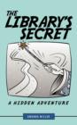 The Library's Secret : A Hidden Adventure - Book