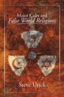 Major Cults and False World Religions - Book