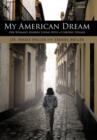 My American Dream : One Woman's Journey Living With a Chronic Disease - Book