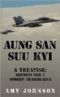 AUNG SAN SUU KYI A Treatise : Sonnets For A Modern Trailblazer - Book