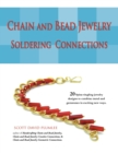 Chain and Bead Jewelry : Soldering Connections - Book