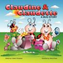 Claudine & Claudette : A Bug Story - Book