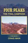 Four Peaks : The Final Campaign - Book