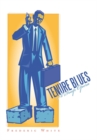 Tenure Blues: a Soap Opera - eBook