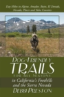 Dog-Friendly Trails for All Seasons in California's Foothills and the Sierra Nevada - eBook