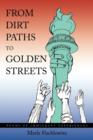 From Dirt Paths to Golden Streets : Poems of Immigrant Experiences - Book