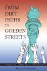 From Dirt Paths to Golden Streets : Poems of Immigrant Experiences - eBook