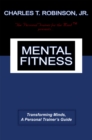 Mental Fitness : Transforming Minds, a Personal Trainer's Guide - eBook