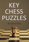 Key Chess Puzzles : Sacrificial Chess - eBook