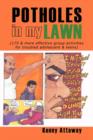 Potholes in My Lawn : (175 & More Effective Group Activities for Troubled Adolescent & Teens) - Book