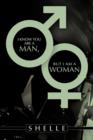 I Know You Are a Man, But I Am a Woman - Book