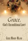 Grace, (God's Unconditional Love) - Book