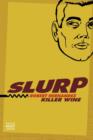 Slurp : Killer Wine - Book
