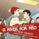 A River for Red : Ben Takes on the School Bully - Book