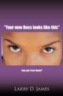 "Your New Boss Looks Like This" : Can You Trust Them? - Book