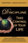 Discipline : Take Control of Your Life - eBook