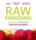 Raw Awakening : Your Ultimate Guide to the Raw Food Diet - Book