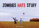 Zombies Hate Things - Book