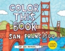 Color this Book: San Francisco - Book