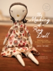Making of a Rag Doll : Design and Sew Modern Heirlooms - Book