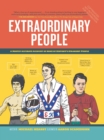 Extraordinary People : A Semi-Comprehensive Guide to Some of the World's Most Fascinating Individuals - Book
