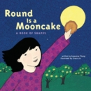 Round is a Mooncake - Book