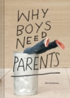 Why Boys Need Parents - Book