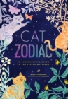 Cat Zodiac : An Astrological Guide to the Feline Mystique - Book