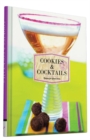 Cookies & Cocktails : Recipes for Good Times - Book