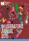 Illustrators Annual 2015 : Bologna Children's Book Fair - Book